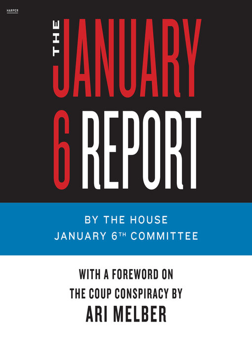 Title details for The January 6 Report by January 6th Committee, The - Available